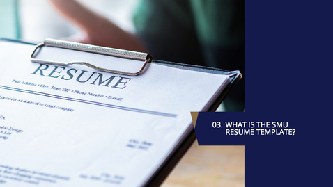 Thumbnail for 03. What is the SMU Resume Template?