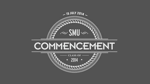 Thumbnail for SMU Commencement 2014 - Highlights from the First Half of the Ceremony