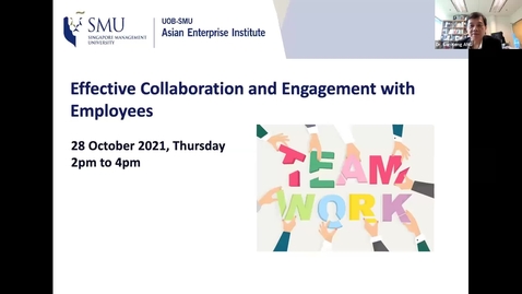 Thumbnail for entry SME Development Series_Webinar on 28 October 2021 | Effective Collaboration and Engagement with Employees