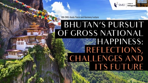 Thumbnail for Bhutan’s pursuit of Gross National Happiness: Reflections, Challenges and its Future.