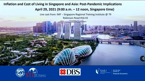 Thumbnail for entry SKBI - STI - DBS: Webinar on Inflation and Cost of Living in Singapore and Asia: Post-Pandemic Implications