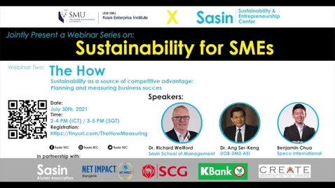 Thumbnail for entry SME Development Series_Webinar on 30 July 2021 | UOB-SMU AEI x Sasin_Sustainability for SMEs - Webinar 2