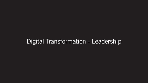 Thumbnail for entry JUMBO Teaching Video 5b: Digital Transformation - Leadership