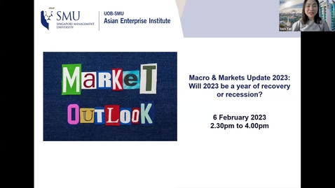 Thumbnail for entry SME Development Series_Webinar on 6 February 2023 | Macro &amp; Markets Update 2023: Will 2023 be a year of recovery or recession?