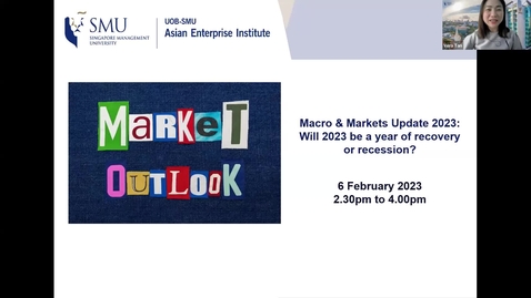 Thumbnail for SME Development Series_Webinar on 6 February 2023 | Macro &amp; Markets Update 2023: Will 2023 be a year of recovery or recession?