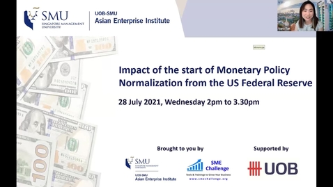 Thumbnail for SME Development Series_Webinar on 28 July 2021 | Impact of the start of Monetary Policy Normalization from the US Federal Reserve