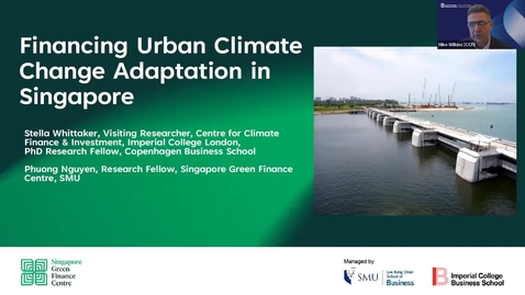 Thumbnail for entry [SGFC] Financing Urban Climate Change Adaptation in Singapore Webinar