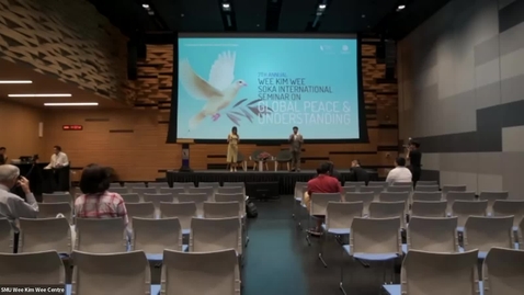 Thumbnail for 7th Annual Wee Kim Wee Soka International Seminar on Global Peace and Understanding - Panel Session 3