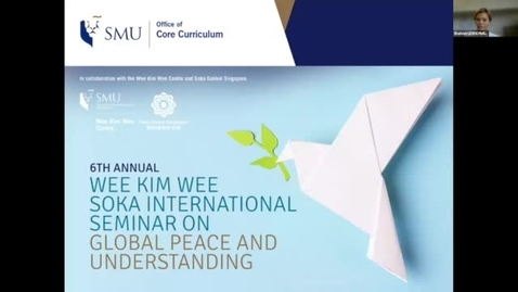 Thumbnail for entry 6th Annual Wee Kim Wee Soka International Seminar on Global Peace and Understanding