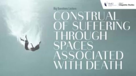 Thumbnail for Construal of Suffering Through Spaces Associated With Death