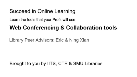 Thumbnail for entry [Succeed in Online Learning] Web Conferencing &amp; Collaboration Tools (10 Aug 2021)