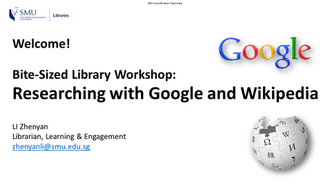 Thumbnail for [Bite-sized Workshop] Researching with Google &amp; Wikipedia (16 Sep 2022)