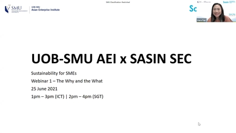 Thumbnail for SME Development Series_Webinar on 25 June 2021 | UOB-SMU AEI x Sasin_Sustainability for SMEs - Webinar 1