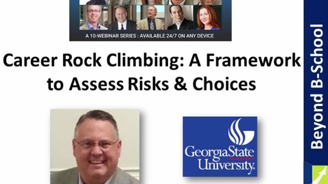 Thumbnail for entry Career Rock Climbing – A Framework to Assess Risks and Choices