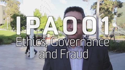 Thumbnail for entry IPA001 Ethics Governance and Fraud - Course overview