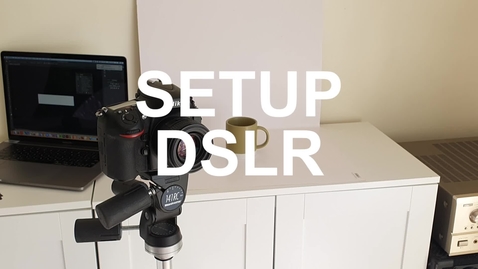 Thumbnail for entry 5.1. SETUP_ DSLR