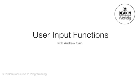 Thumbnail for entry SIT102 - 2.3P - User Input Functions