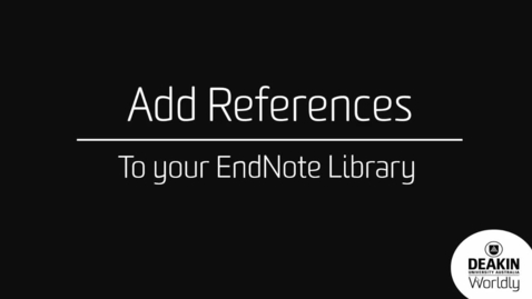 Thumbnail for entry EndNote X7: Part 2 Add References to your Library
