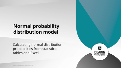 Thumbnail for entry Normal probability distribution model - Calculating normal distribution probabilities from statistical tables and Excel