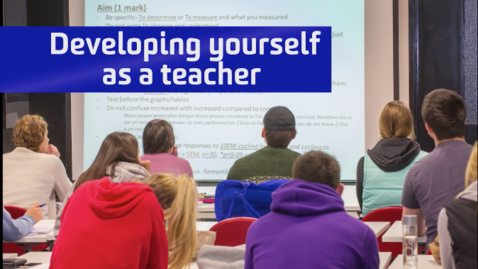 Thumbnail for entry Developing yourself as a teacher