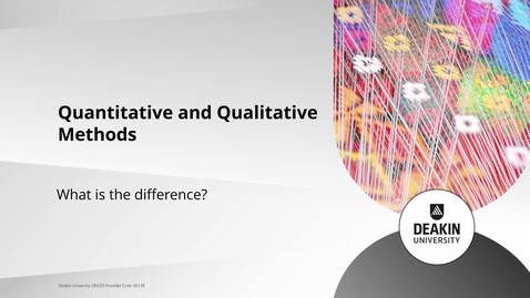 Thumbnail for entry Quantitative and Qualitative Methods