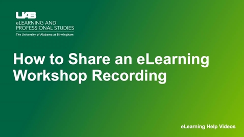 Thumbnail for entry How to Share eLearning Workshop Video