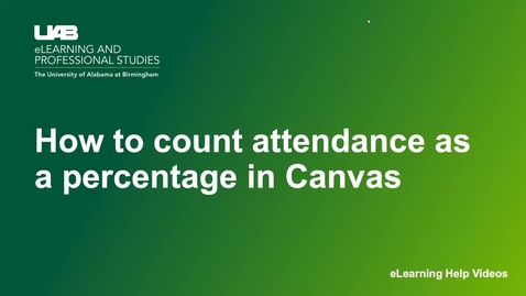 Thumbnail for How to count attendance as a percentage in Canvas