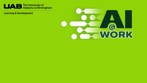 Thumbnail for AI @ Work: Copilot Agents @ UAB