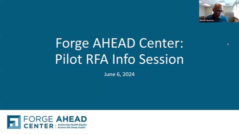 Thumbnail for Forge AHEAD Scholars RFA Info Session 2024