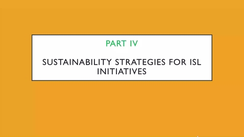 Thumbnail for PART IV -  SUSTAINABILITY STRATEGIES FOR ISL INITIATIVES