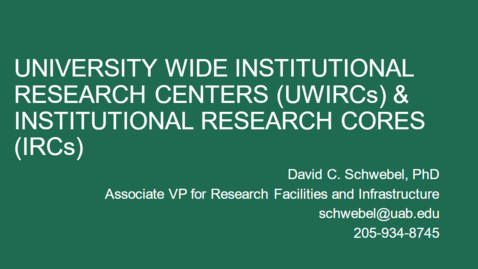 Thumbnail for entry HSOM Research Onboarding- University-Wide Interdisciplinary Research Centers (UWIRCs) and
Institutional Research Core Program (IRCP)
