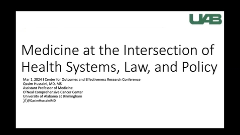 Thumbnail for &quot;Medicine at the Intersection of Health Systems, Law, and Policy&quot; presented by Qasim Hussaini, MD MS