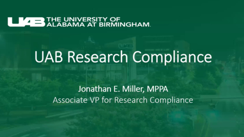 Thumbnail for UAB Research Compliance - Jonathan Miller, MPPA