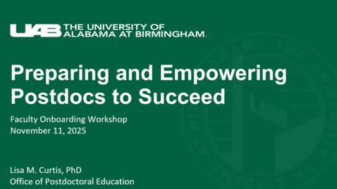 Thumbnail for Preparing and Empowering Postdocs to Succeed - Lisa Curtis, PhD