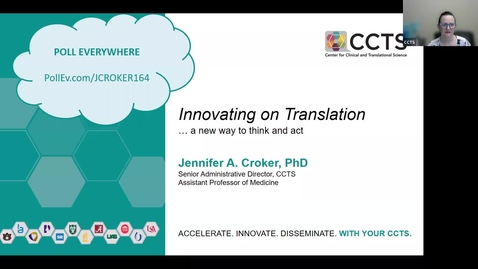 Thumbnail for entry Translational Research Summer Series, Innovating on Translation presented by Jennifer Croker, PhD