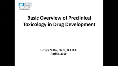 Thumbnail for entry Preclinical Toxicology in Drug Development Overview