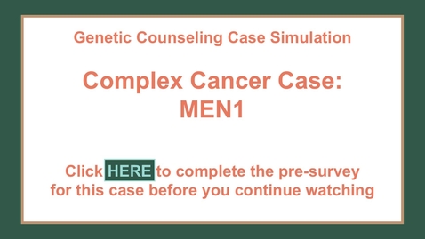 Thumbnail for Complex Cancer Case Part 1 with pre-survey