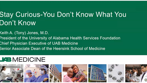 Thumbnail for entry Career Journey - &quot;Stay Curious: You Don't Know What You Don't Know&quot; presented by Keith Jones, MD