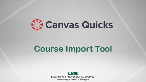 Thumbnail for entry Canvas Quick_Course Import Tool