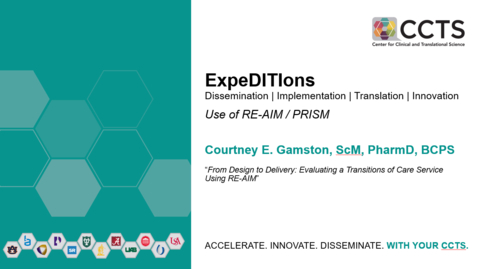 Thumbnail for CCTS ExpeDITIons Forum: Use of RE-AIM / PRISM