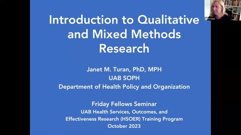 Thumbnail for &quot;Qualitative and Mixed Methods&quot; presented by Janet Turan, PhD, MPH