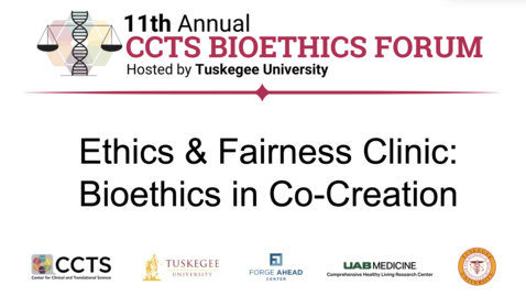 Thumbnail for 2026 CCTS Bioethics Forum - Ethics &amp; Fairness Clinic: Bioethics in Co-Creation by Dr. Stephen Sodeke
