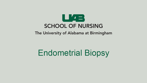 Thumbnail for entry Endometrial Biopsy