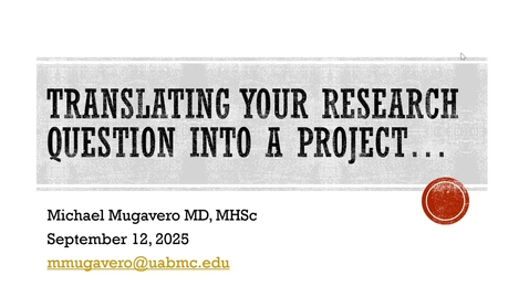 Thumbnail for &quot;Translating Your Question Into a Project&quot; by Dr. Michael Mugavero