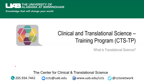 Thumbnail for “What is Translational Science?” by Orlando Gutierrez, MD, CCTS Director