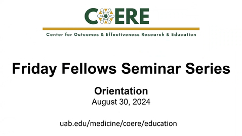Thumbnail for Friday Fellows Seminar Series Orientation-Fall 2024-2025
