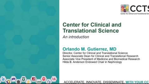 Thumbnail for Center for Clinical and Translational Science - Orlando Gutierrez, MD