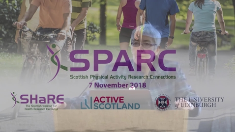 Thumbnail for entry SPARC Conference 2018  | Prof Nanette Mutrie - Welcome