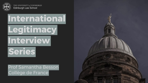 Thumbnail for International Legitimacy Interview: Prof Samantha Besson