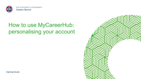 Thumbnail for entry MyCareerHub: personalising your account